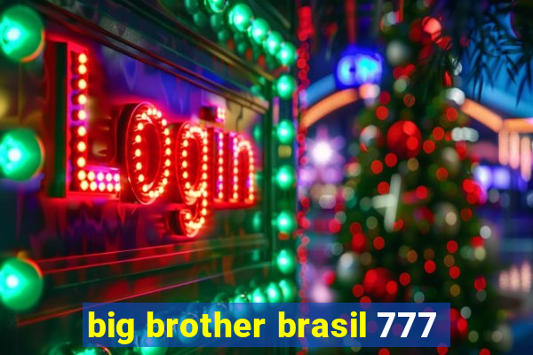 big brother brasil 777